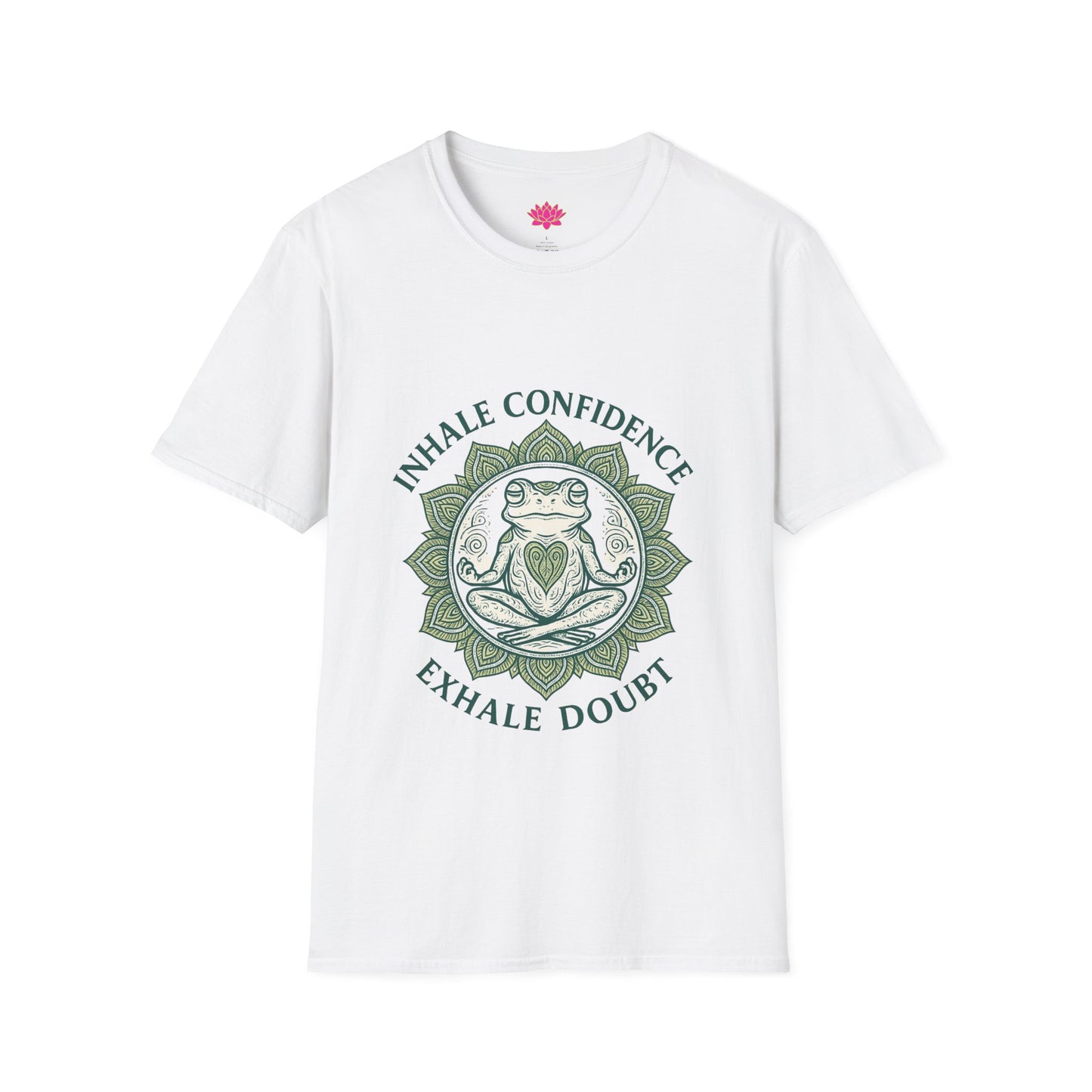 Inhale Confidence, Exhale Doubt - T-Shirt