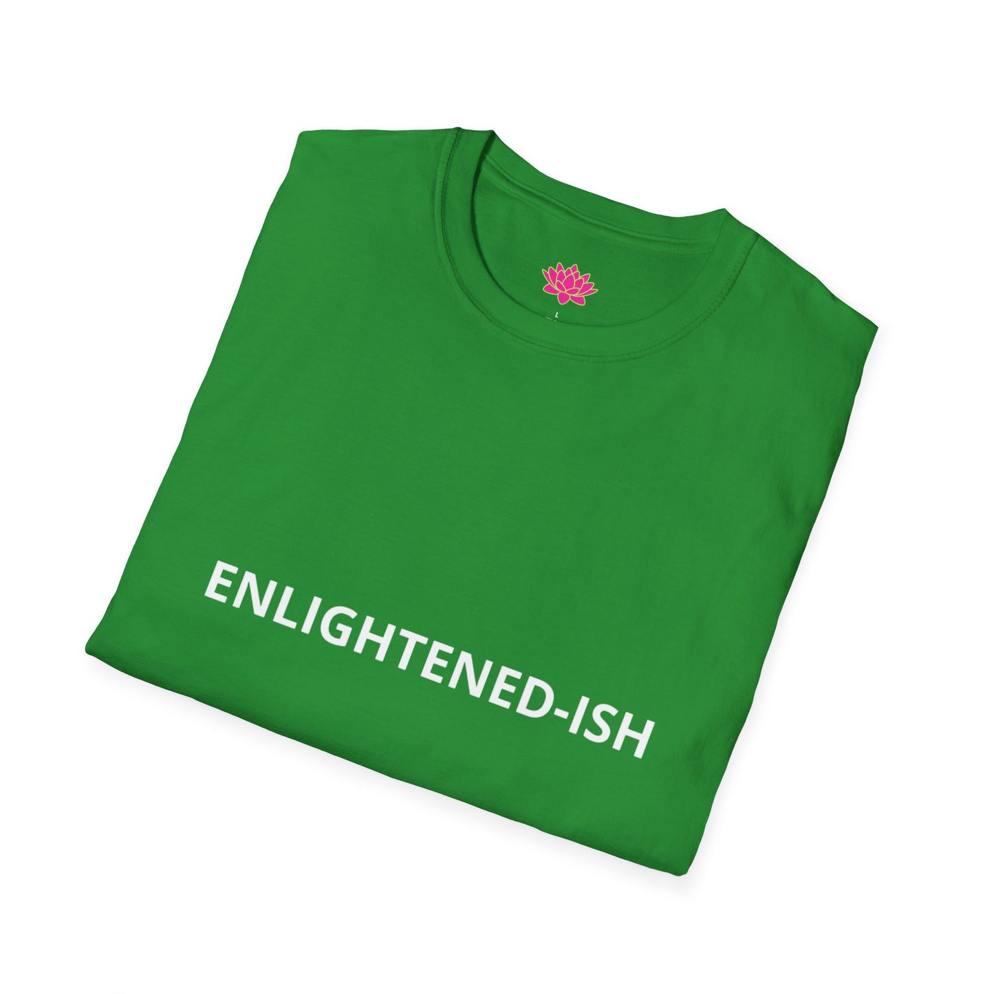 Enlightened-Ish - T-Shirt