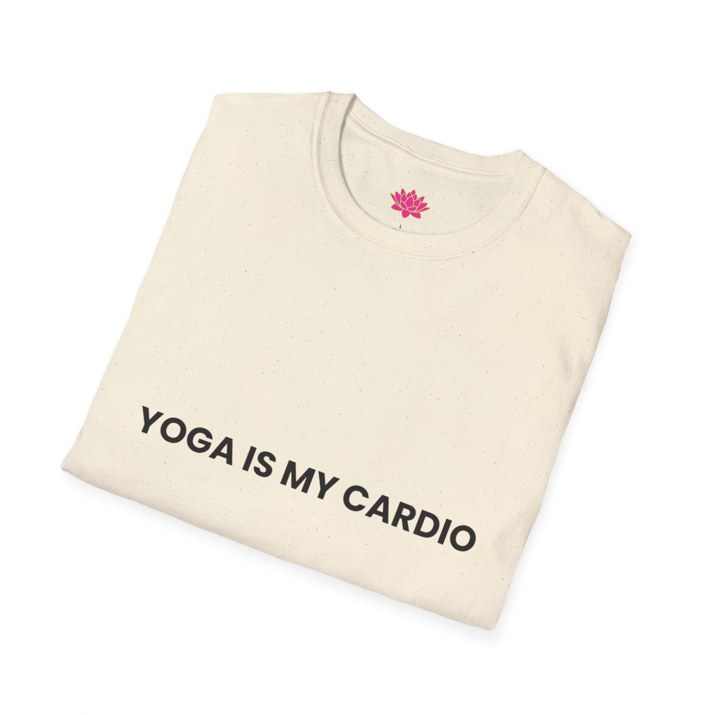 Yoga Is My Cardio - T-Shirt