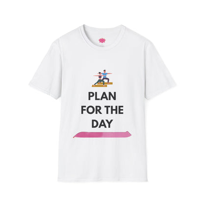 Plan For The Day - T-shirt
