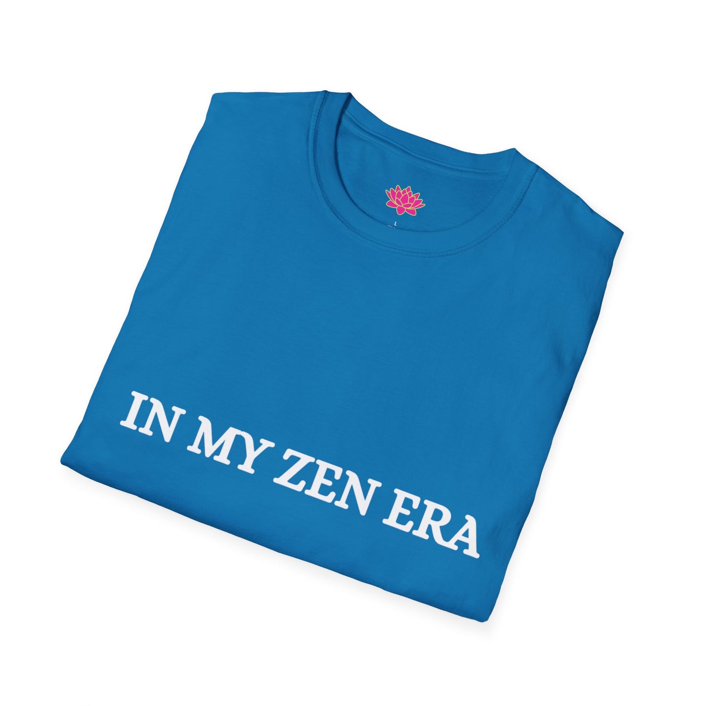 In My Zen Era - T-shirt