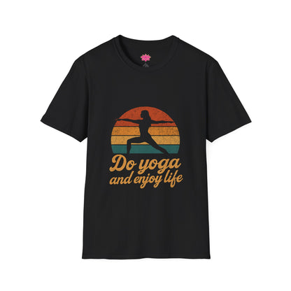 Do Yoga And Enjoy Life - T-shirt