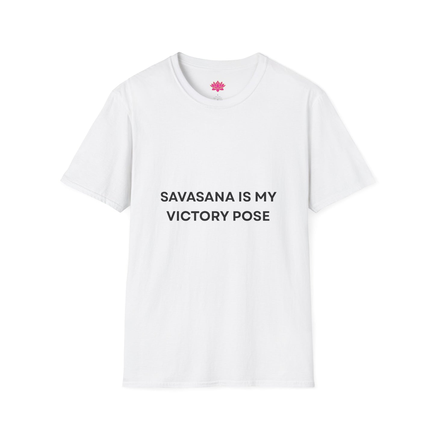 Savasana Is My Victory Pose - T-shirt
