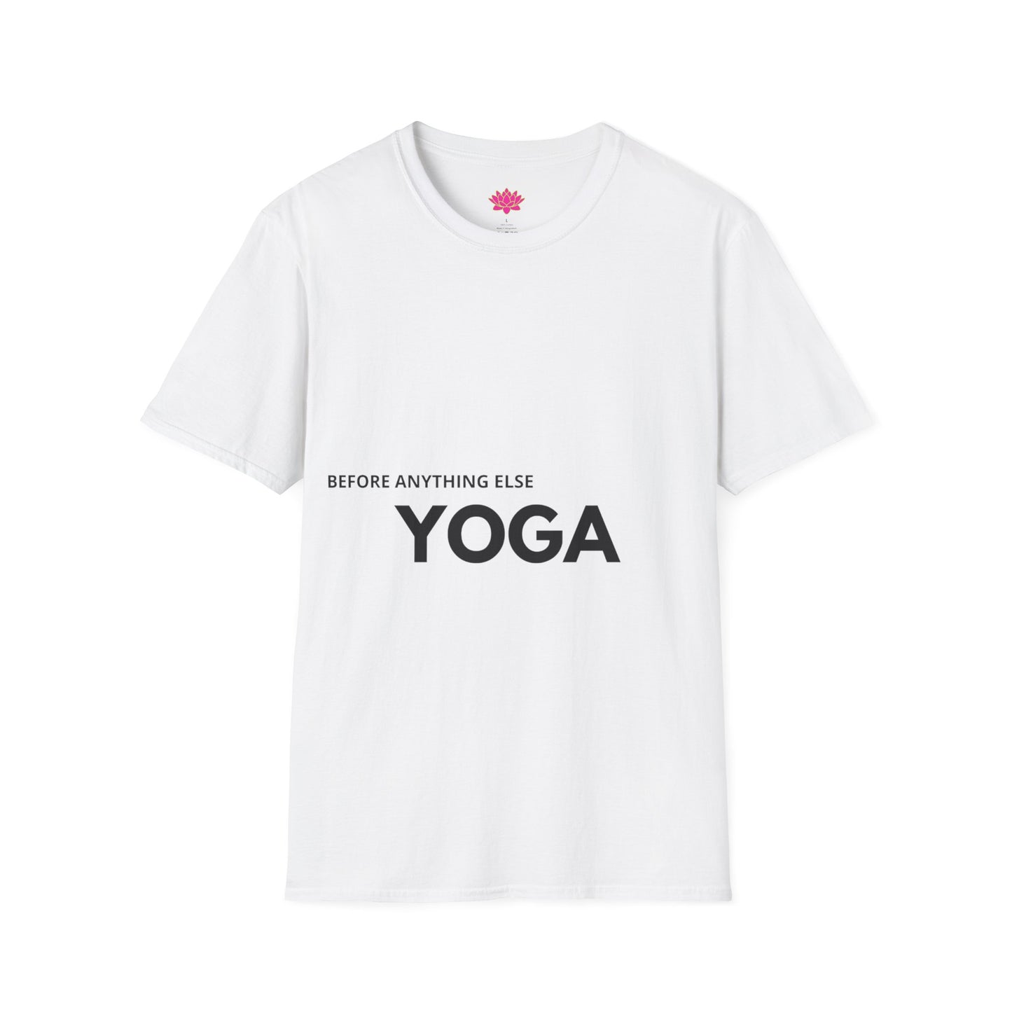 Before Anything Else - Yoga - T-shirt