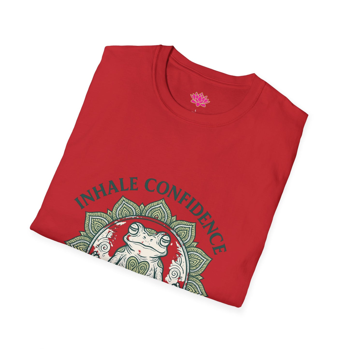 Inhale Confidence, Exhale Doubt - T-Shirt
