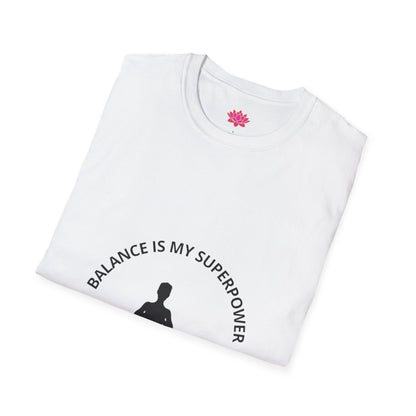 Balance Is My Superpower - T-Shirt