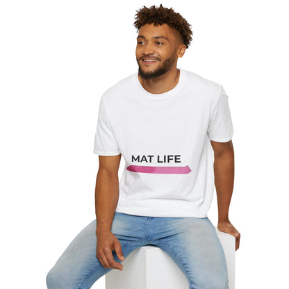 Mat Life - T-Shirt