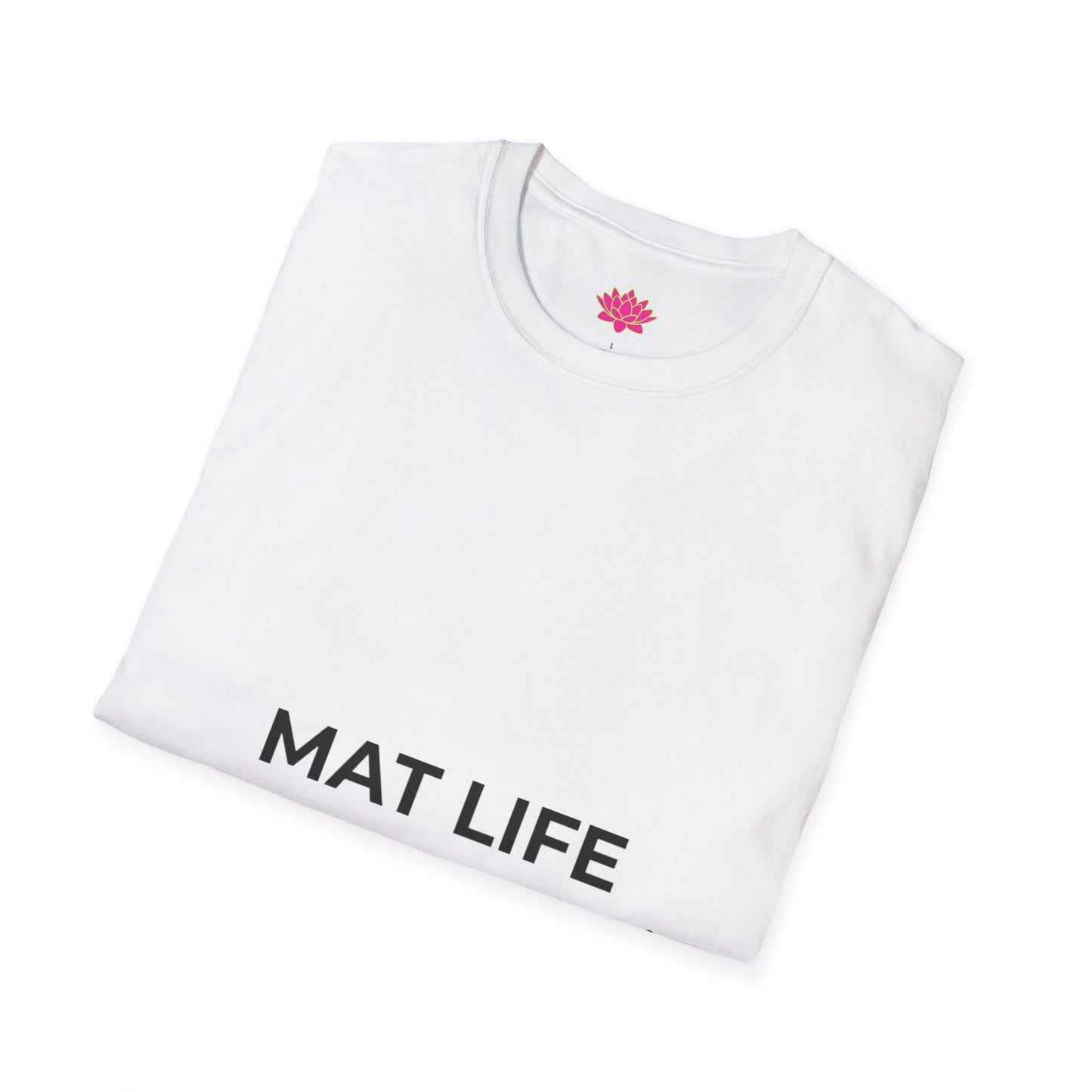 Mat Life - T-Shirt