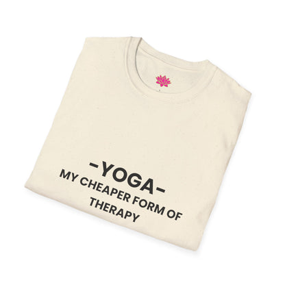 Yoga - My Cheaper Form of Therapy - T-shirt