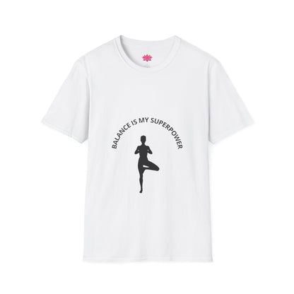 Balance Is My Superpower - T-Shirt