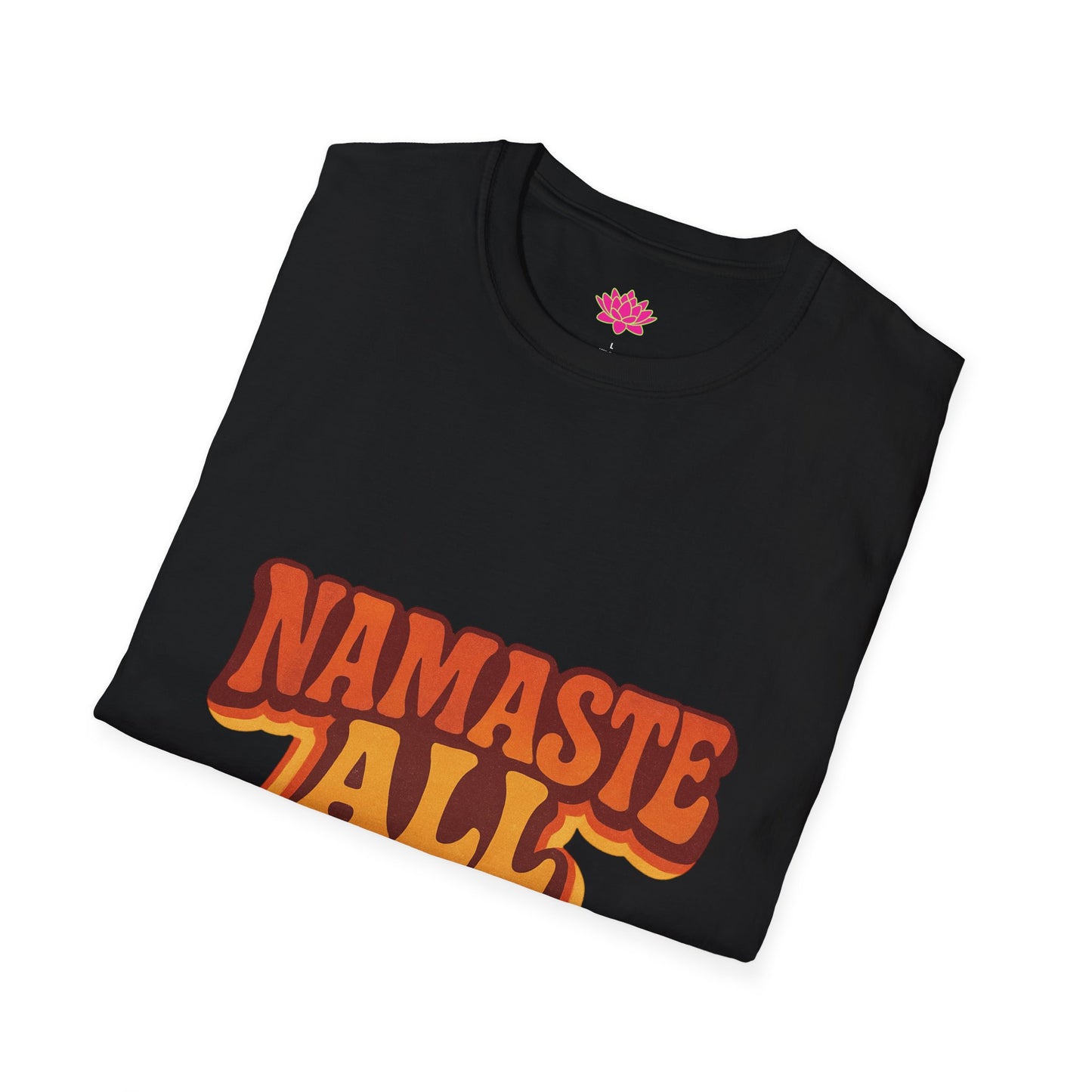 Namaste All Day - T-Shirt