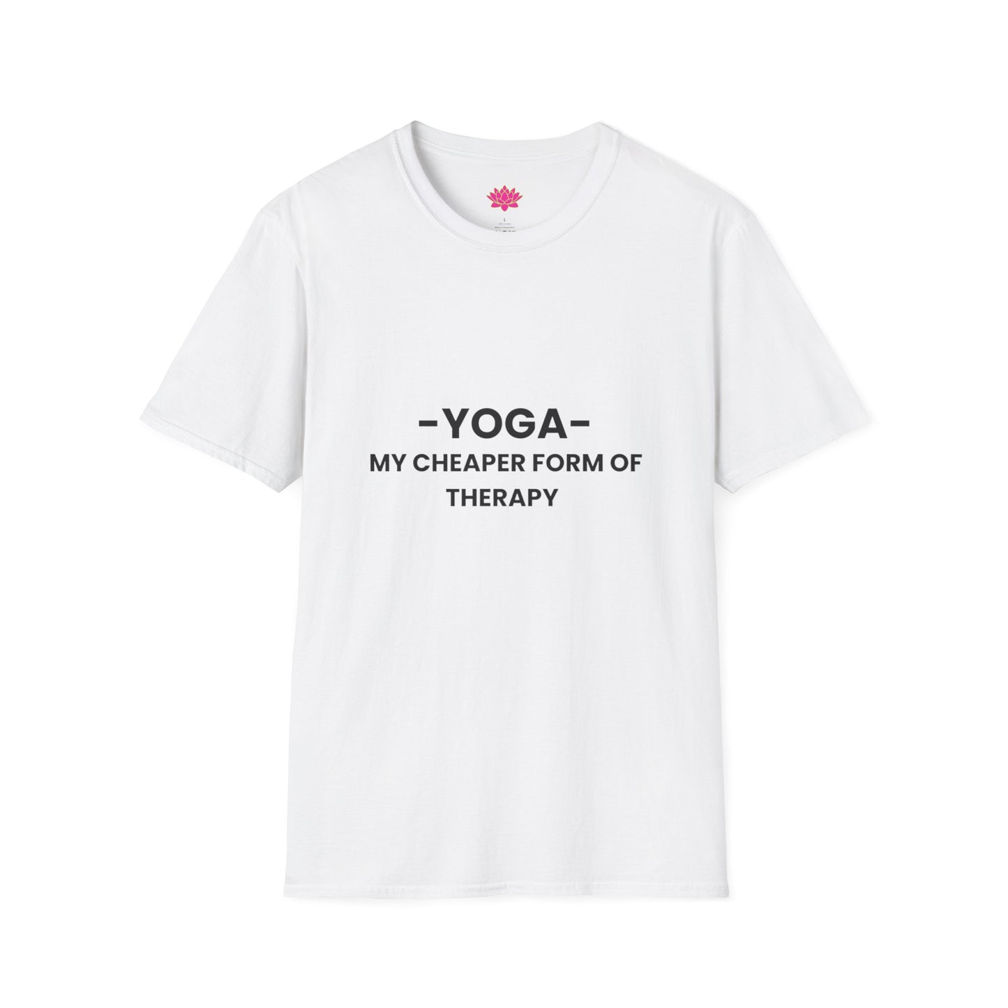 Yoga - My Cheaper Form of Therapy - T-shirt