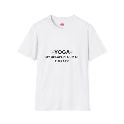 Yoga - My Cheaper Form of Therapy - T-shirt