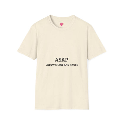 ASAP Allow Space And Pause - T-shirt