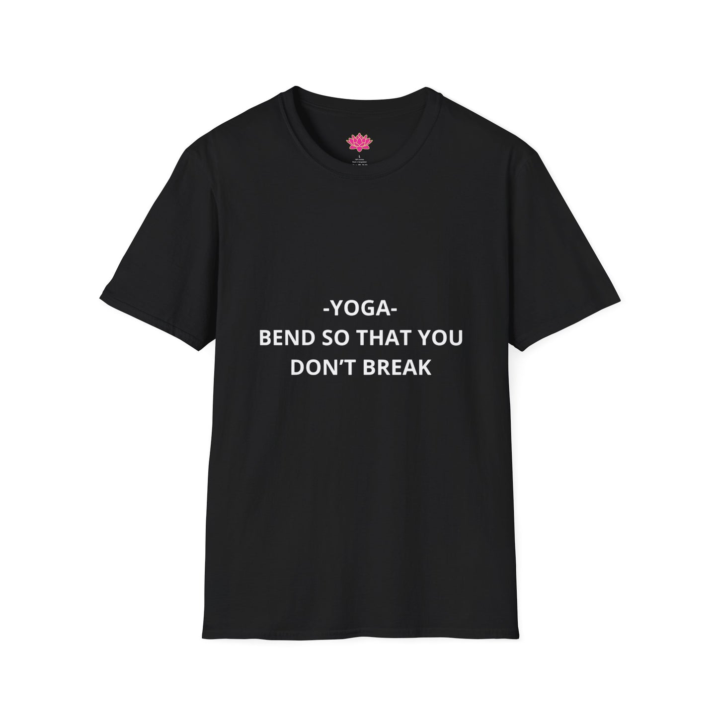-Yoga- Bend So That You Don't Break - T-shirt