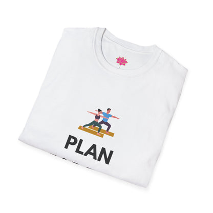 Plan For The Day - T-shirt