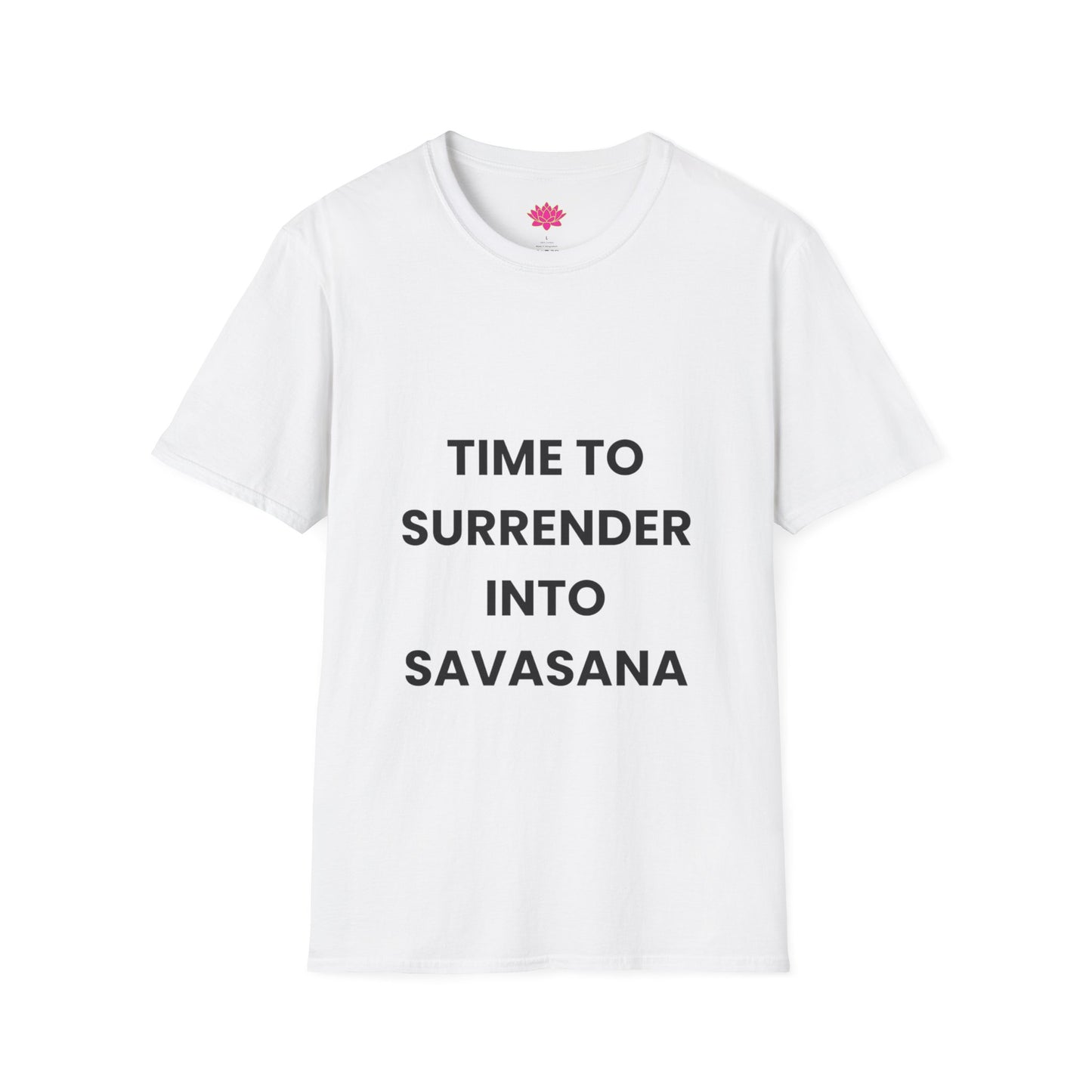Time To Surrender Into Savasana - T-shirt