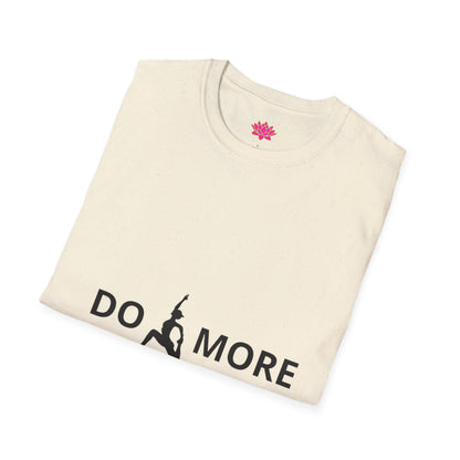 Do More Yoga - T-Shirt