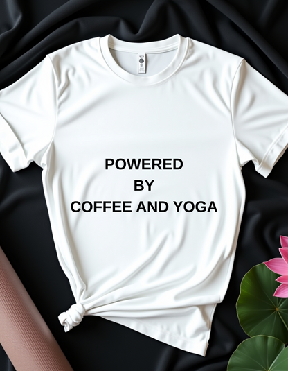 Powered By Coffee And Yoga - T-shirt