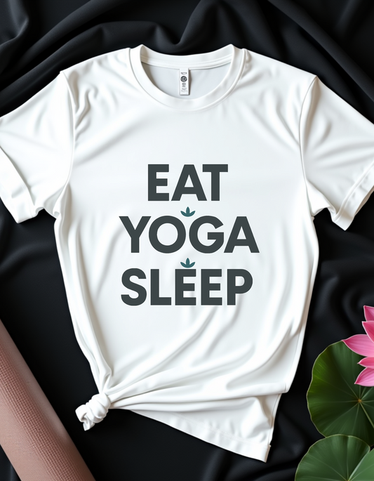 Eat Yoga Sleep - T-shirt