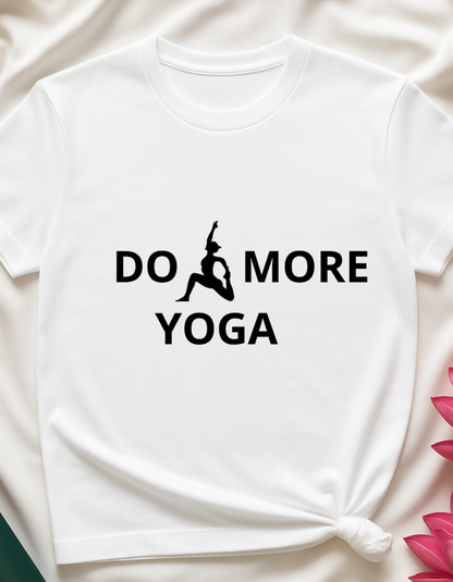 Do More Yoga - T-Shirt