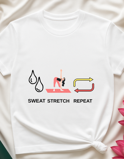 Sweat, Stretch, Repeat - T-shirt