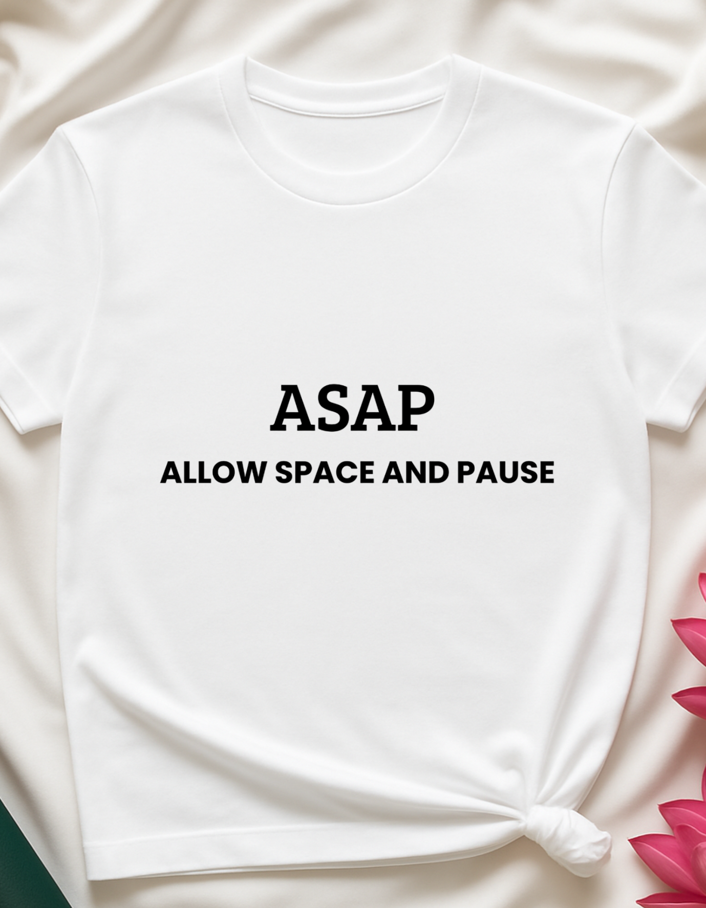 ASAP Allow Space And Pause - T-shirt