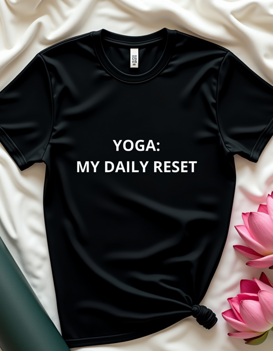 Yoga: My Daily Reset - T-Shirt