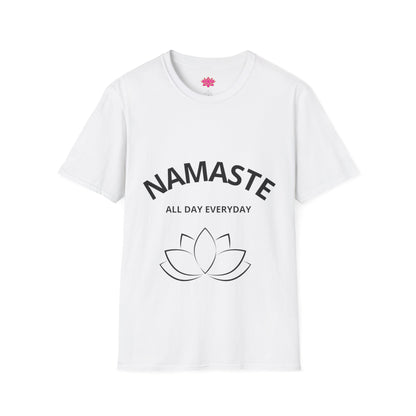 Namaste All Day Everyday - T-Shirt