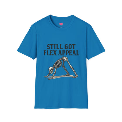 Still Got Flex Appeal - T-shirt