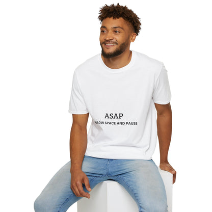 ASAP Allow Space And Pause - T-shirt