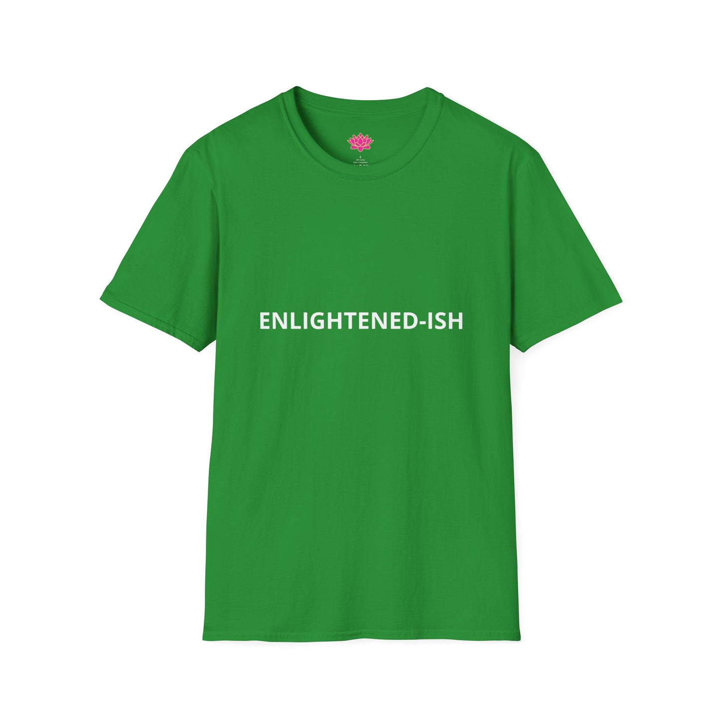 Enlightened-Ish - T-Shirt