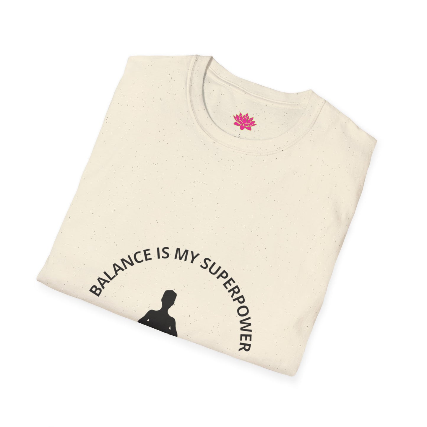 Balance Is My Superpower - T-Shirt