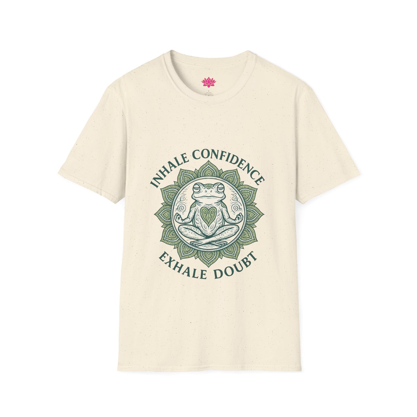 Inhale Confidence, Exhale Doubt - T-Shirt