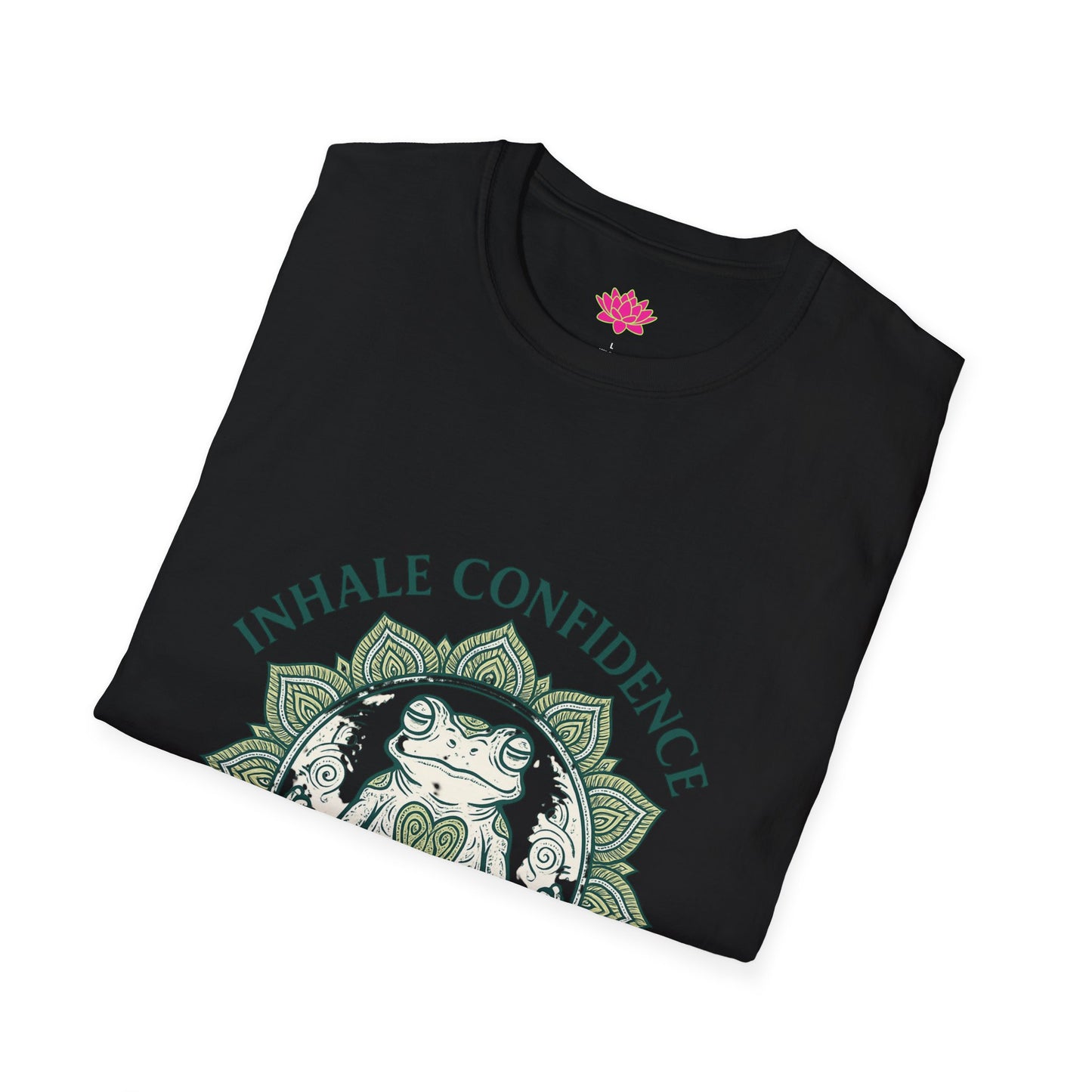 Inhale Confidence, Exhale Doubt - T-Shirt