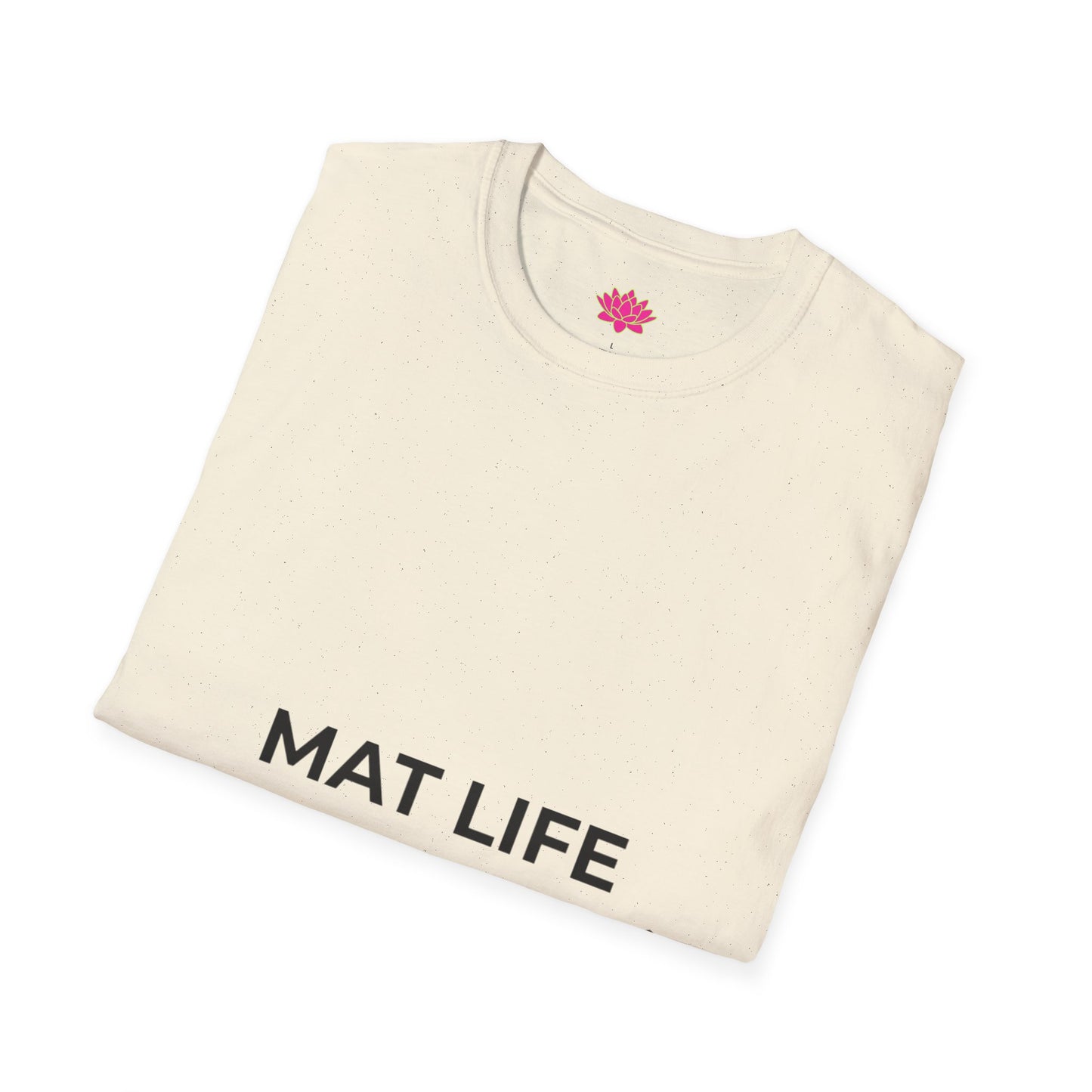 Mat Life - T-Shirt