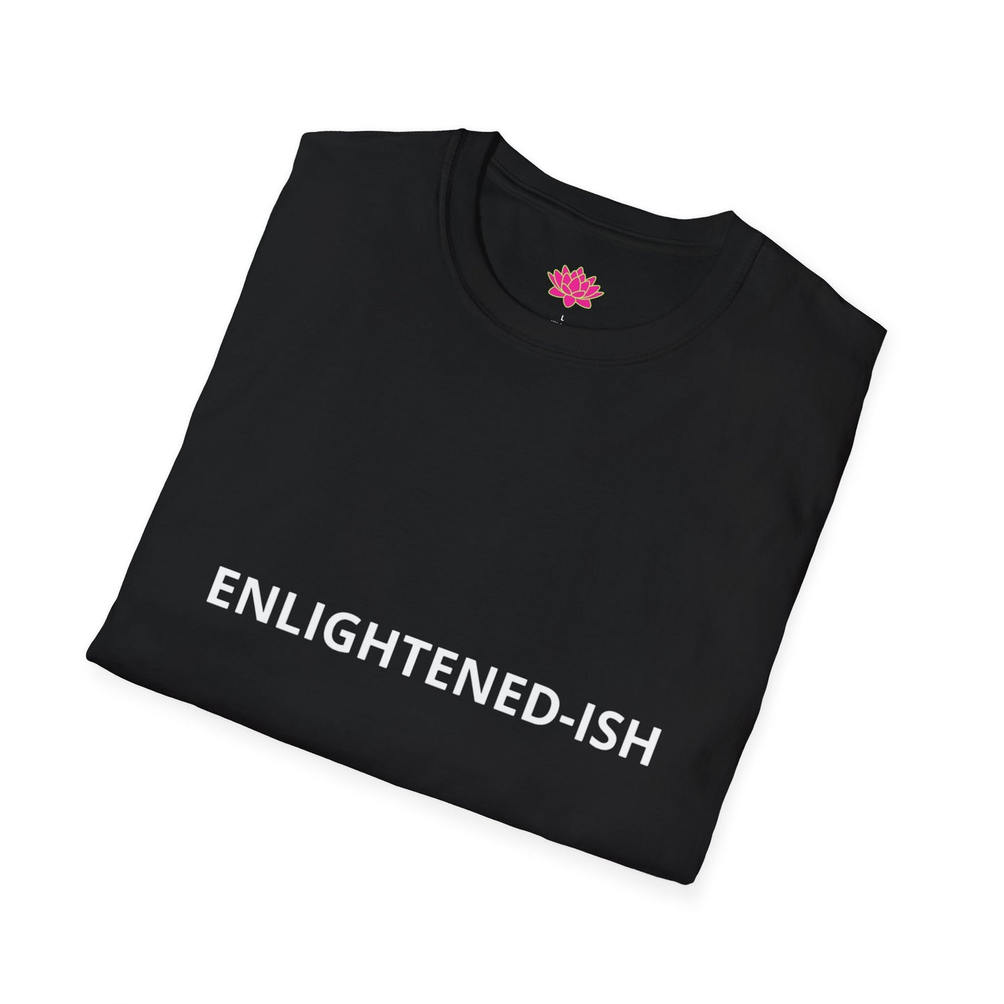 Enlightened-Ish - T-Shirt