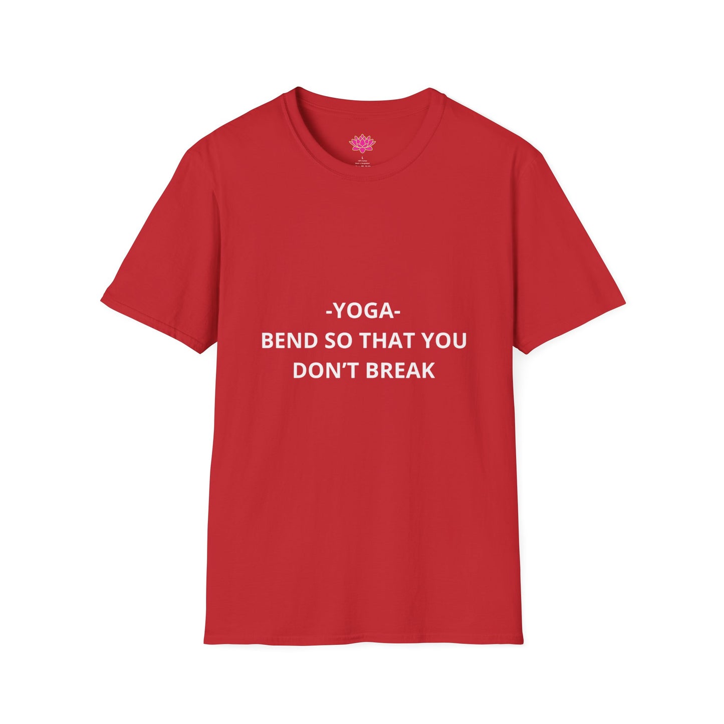 -Yoga- Bend So That You Don't Break - T-shirt