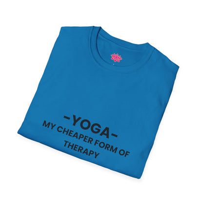 Yoga - My Cheaper Form of Therapy - T-shirt