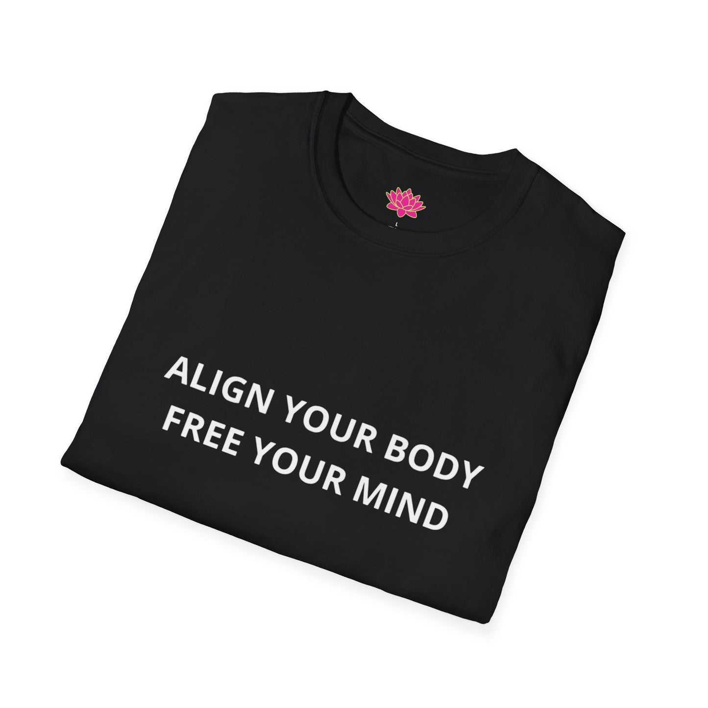 Align Your Body, Free Your Mind - T-shirt
