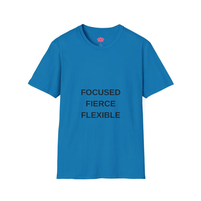Focused, Fierce, Flexible - T-shirt