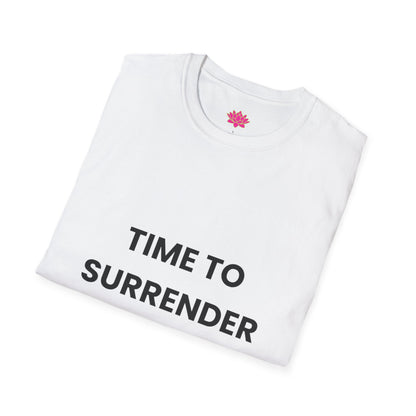 Time To Surrender Into Savasana - T-shirt